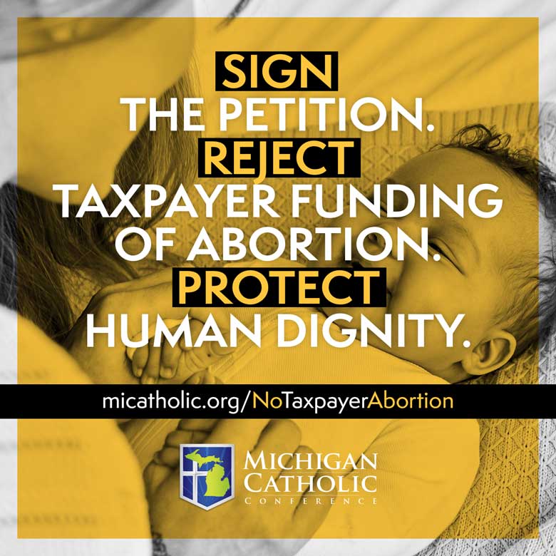 “Sign the petition. Reject taxpayer funding of abortion. Protect human dignity.”