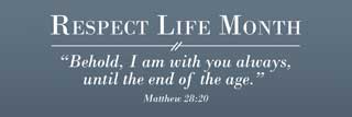 Respect Life Month: