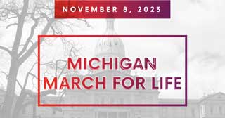 November 8, 2023: Michigan March for Life