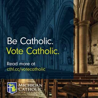 Be Catholic. Vote Catholic.