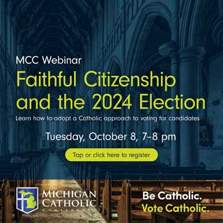 Faithful Citizenship and the 2024 Election. Learn how to adopt a Catholic approach to voting for candidates. Tuesday, October 8, 7-8 pm. Tap or click here to register.