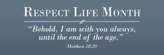 Respect Life Month: 
