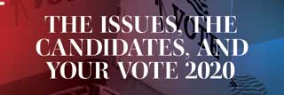 Front cover of September's issue of FOCUS, “The Issues, The Candidates, and Your Vote 2020”